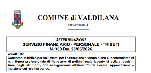 Concorso pubblico per soli esami per lassunzione a tempo pieno e indeterminato di n. 1 figura professionale di â€œIstruttore di polizia locale (agente di polizia locale) - Area degli istruttoriâ€, con assegnazione allArea Polizia Locale.