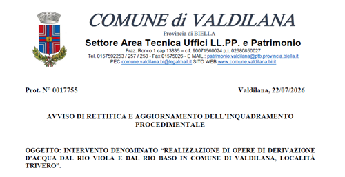Intervento denominato "Realizzazione di opere di derivazione d'acqua dal Rio Viola e dal Rio Baso in Comune di Valdilana, località Trivero" - Avviso di rettifica e aggiornamento dell'inquadramento procedimentale
